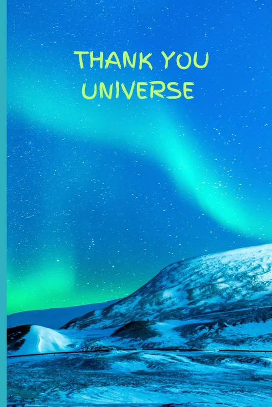 THANK YOU UNIVERSE