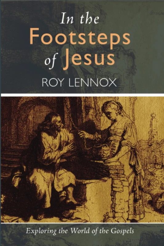 In the Footsteps of Jesus: Exploring the World of the Gospels - Image 1