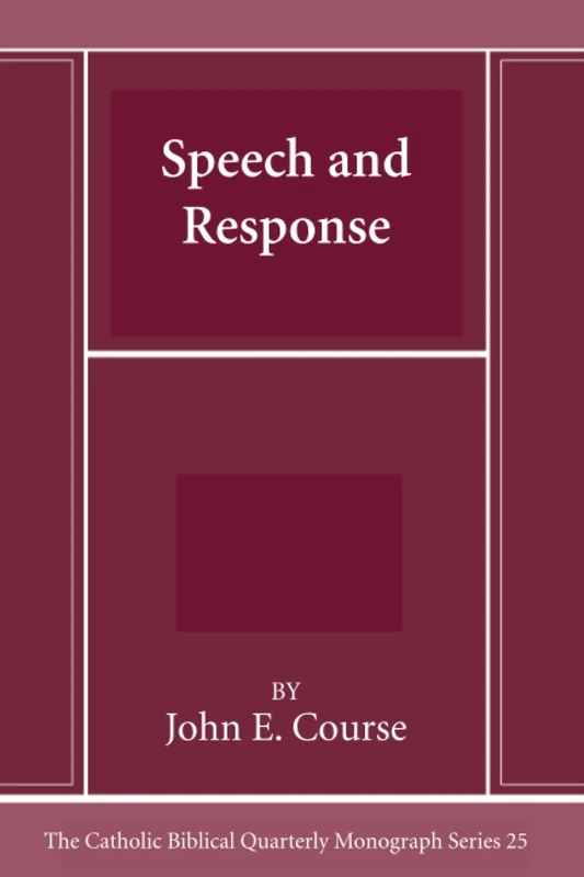 Speech and Response: A Rhetorical Analysis of the Introductions to the Speeches of the Book of Job (Caps. 4-24) (Catholic Biblical Quarterly Monograph Series) - Image 1