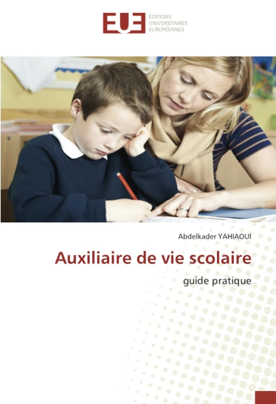 Auxiliaire de vie scolaire: guide pratique