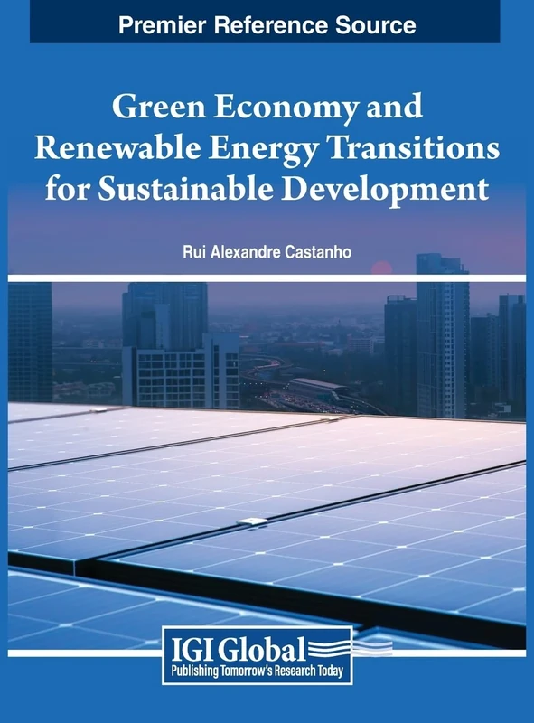 Green Economy and Renewable Energy Transitions for Sustainable Development