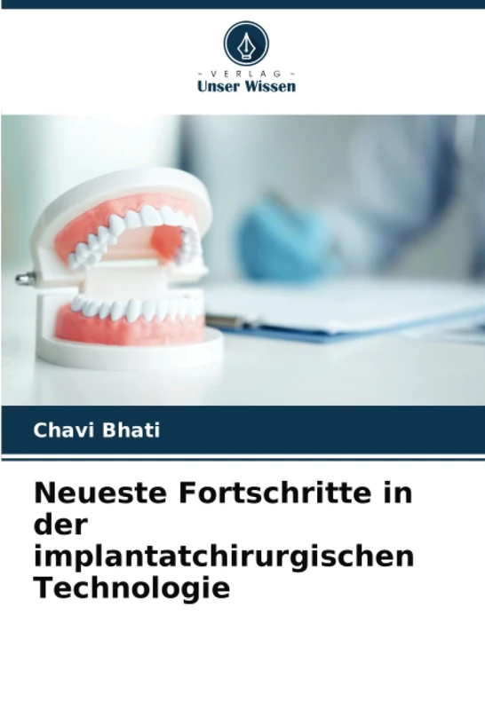 Neueste Fortschritte in der implantatchirurgischen Technologie