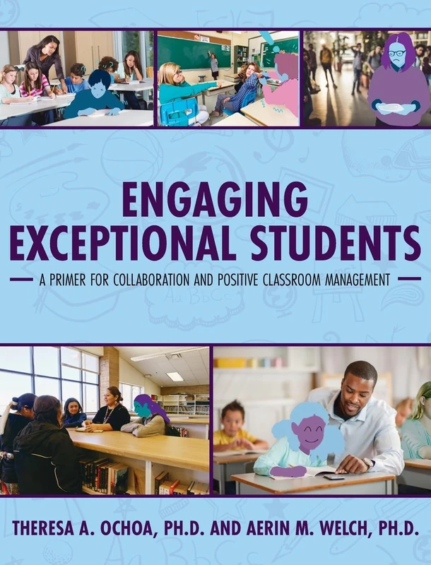 Engaging Exceptional Students: A Primer for Collaboration and Positive Classroom Management