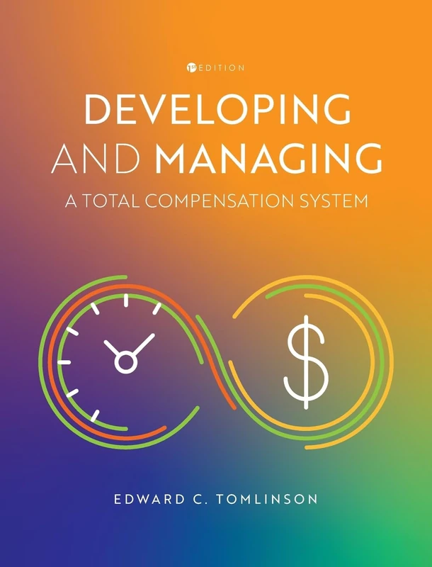 Developing and Managing a Total Compensation System - Book