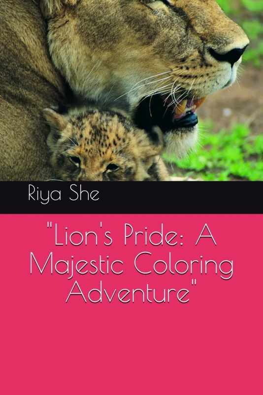 "Lion's Pride: A Majestic Coloring Adventure"