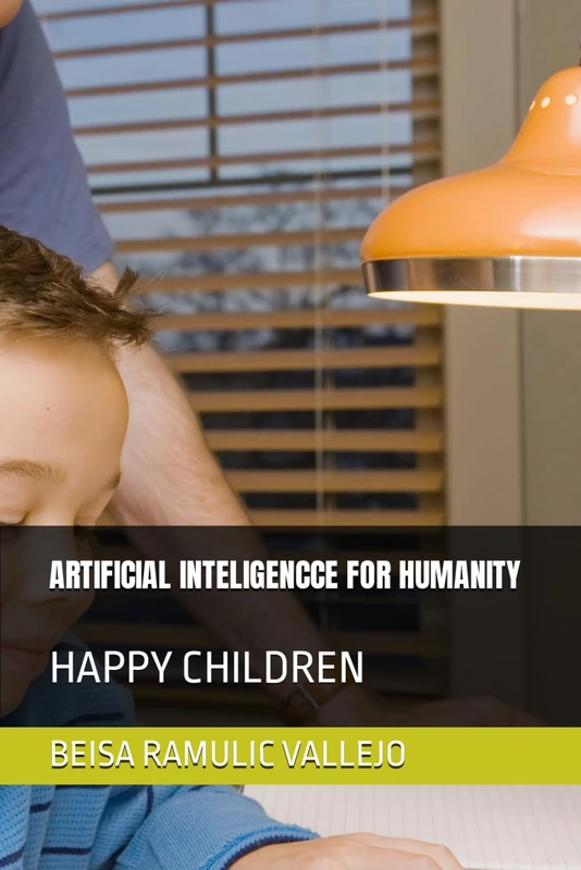 ARTIFICIAL INTELIGENCCE FOR HUMANITY: HAPPY CHILDREN