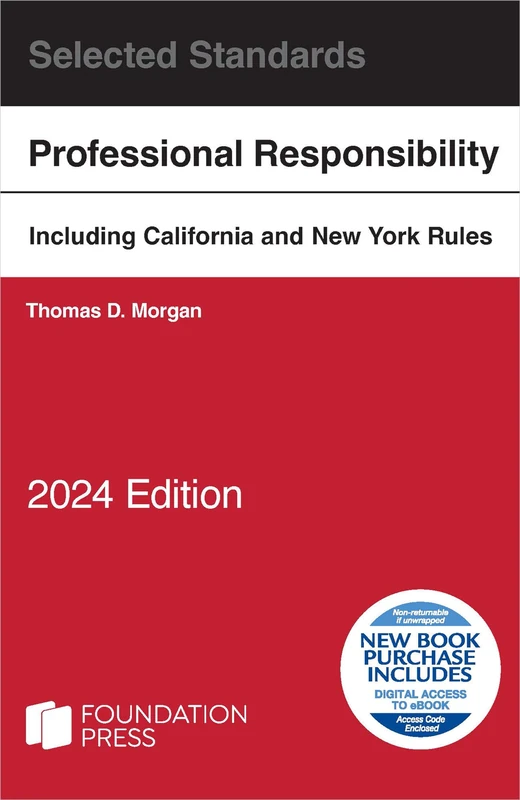 Model Rules of Professional Conduct and Other Selected Standards 2024 Edition (Selected Statutes)