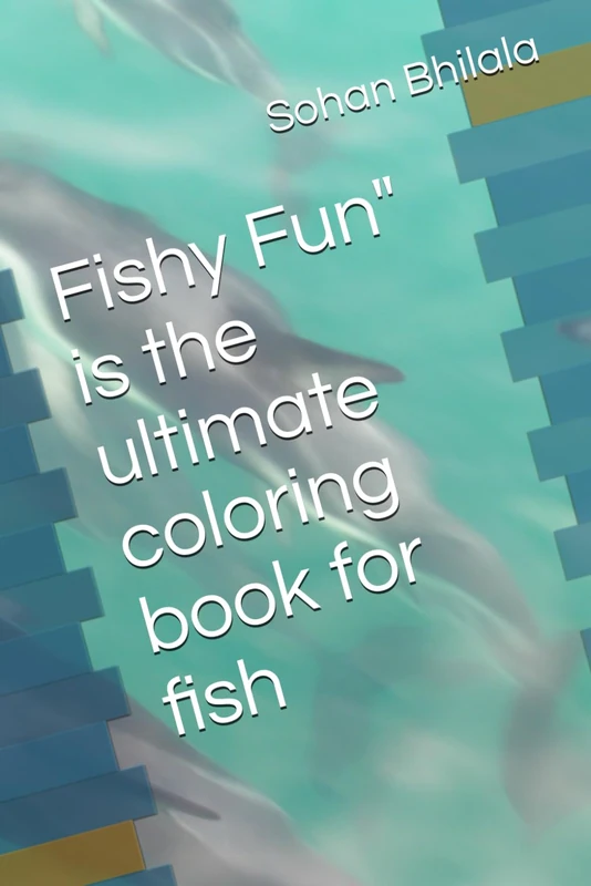 Fishy Fun" is the ultimate coloring book for fish