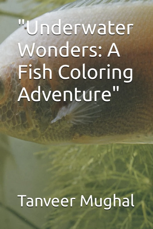 "Underwater Wonders: A Fish Coloring Adventure"