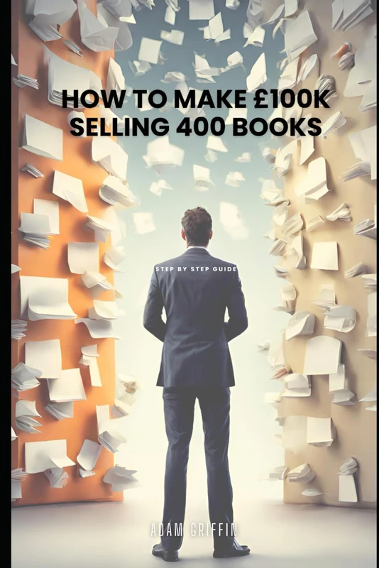 How to make £100k Selling 400 books: Step-By-Step Guide