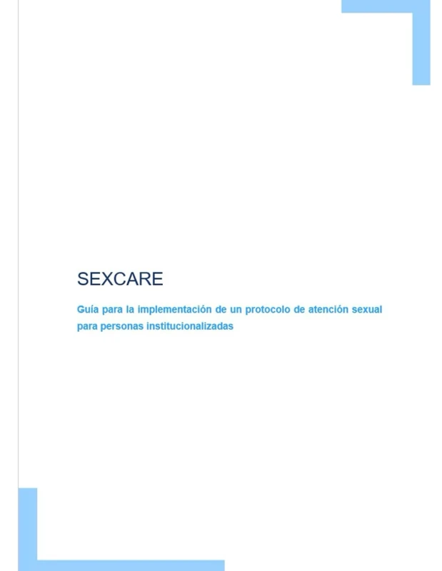 SEXCARE: Guía para la implementación de un protocolo de atención sexual para personas institucionalizadas - Image 1