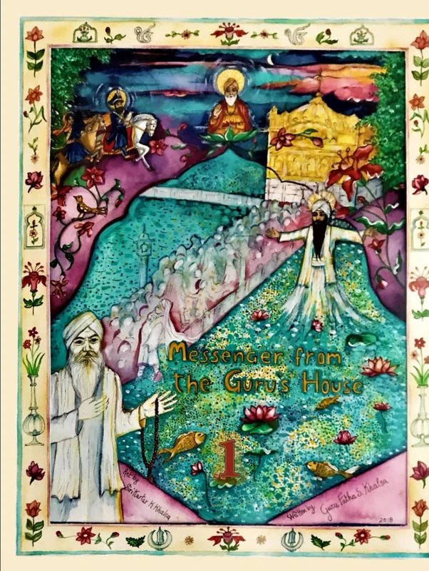 Messenger from the Guru's House - Volume One: The Life and Legacy of Siri Singh Sahib Bhai Sahib Harbhajan Singh Khalsa Yogiji Panth Rattan “Yogi Bhajan”