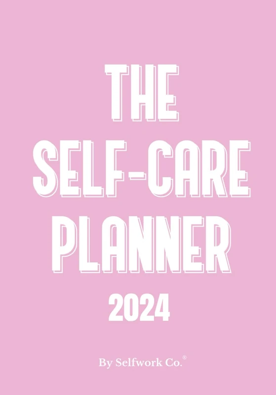 The Self-Care Planner 2024