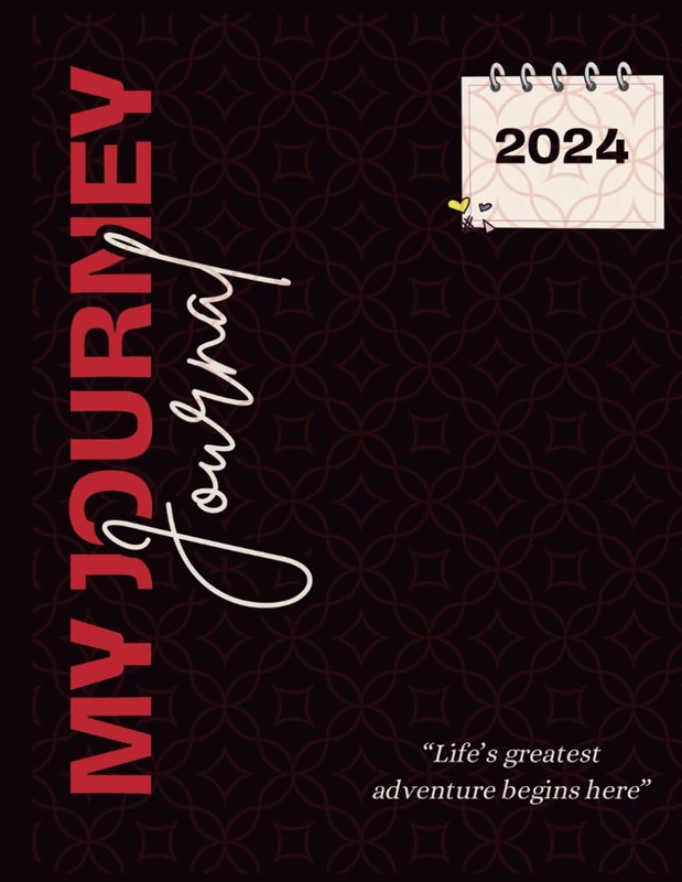 My Journey Journal - Life's Greatest Adventure Begins Here