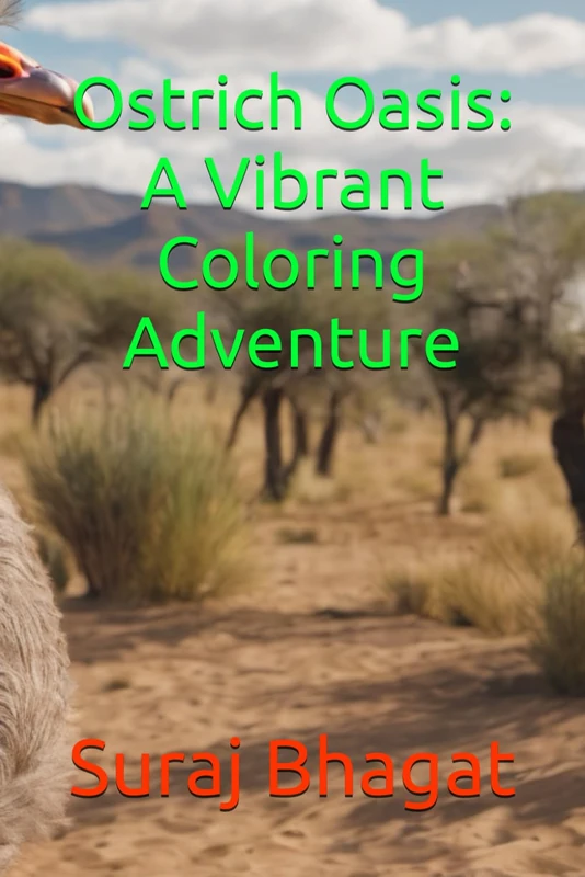Ostrich Oasis: A Vibrant Coloring Adventure - Activity Book