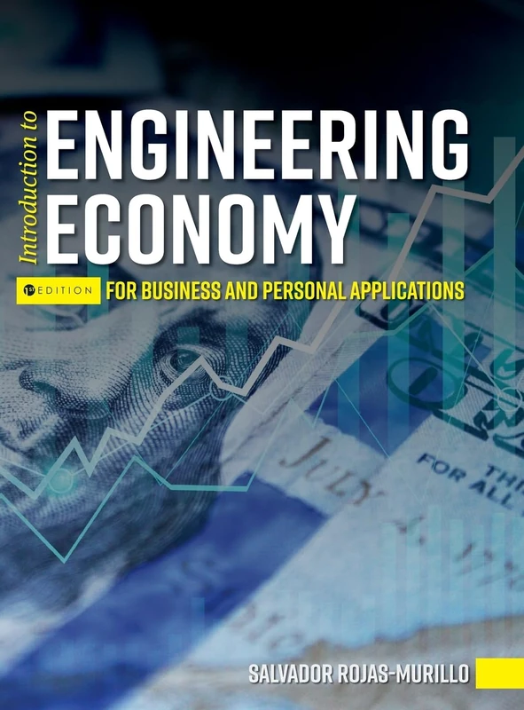 Introduction to Engineering Economy for Business and Personal Applications