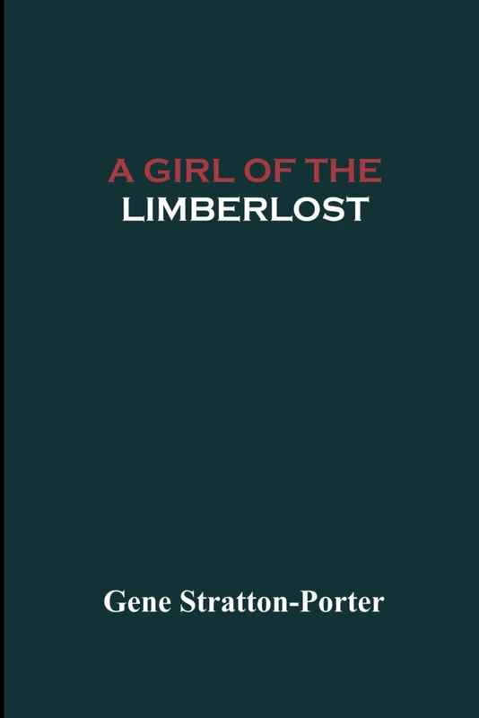 A Girl of the Limberlost