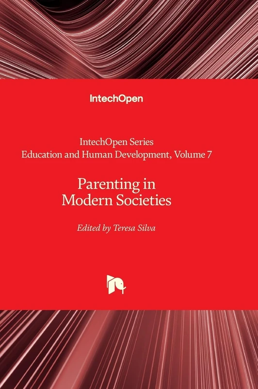 Parenting in Modern Societies: 7 (Education and Human Development)