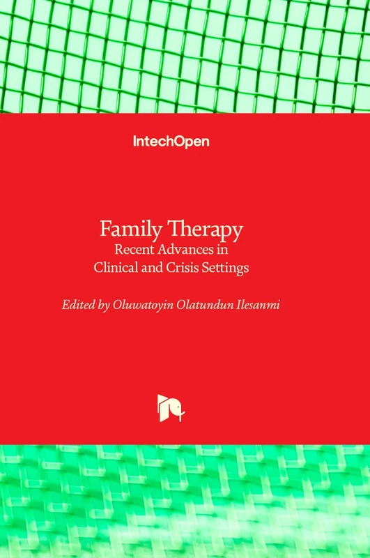 Family Therapy - Recent Advances in Clinical and Crisis Settings