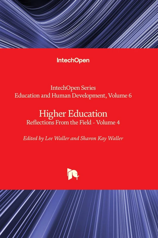 Higher Education - Reflections From the Field - Volume 4: 6 (Education and Human Development)