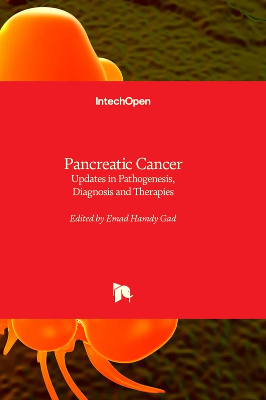 Pancreatic Cancer- Updates in Pathogenesis, Diagnosis and Therapies