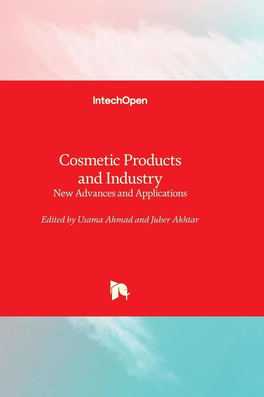 Cosmetic Products and Industry - New Advances and Applications