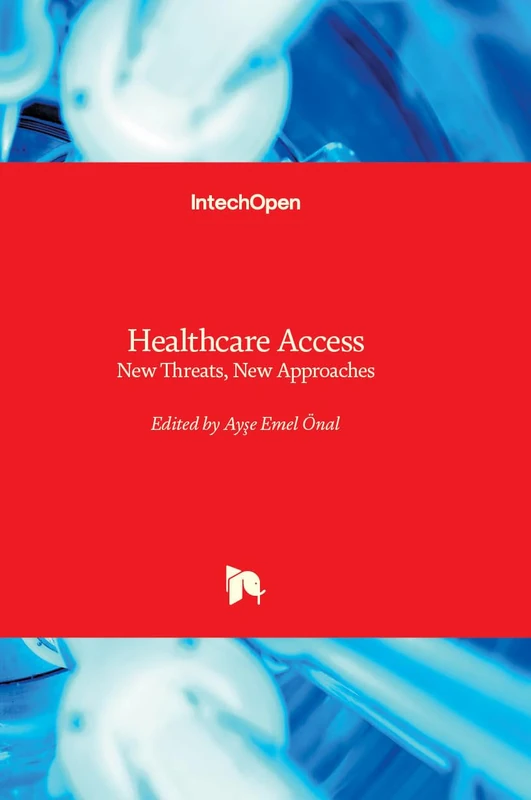 Healthcare Access - New Threats, New Approaches
