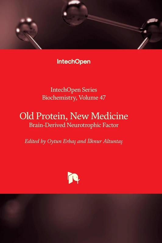Old Protein, New Medicine - Brain-Derived Neurotrophic Factor: 47 (Biochemistry) - Image 1