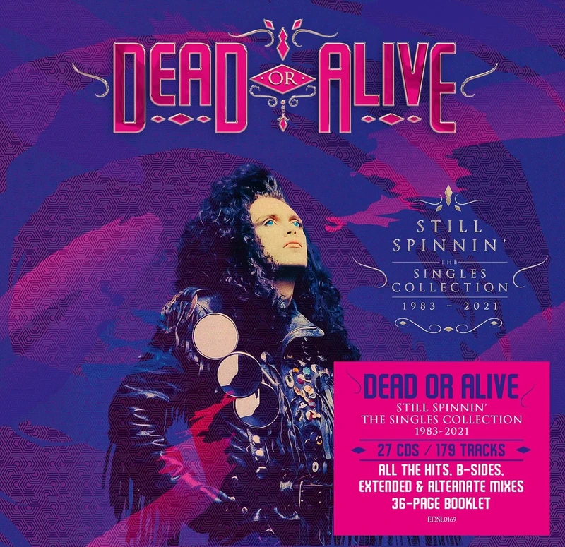 Dead Or Alive: Still Spinnin’: The Singles Collection 1983-2021 (27CD Boxset)