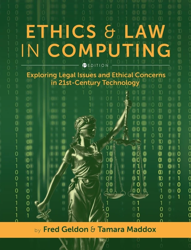 Ethics and Law in Computing: Exploring Legal Issues and Ethical Concerns in 21st-Century Technology