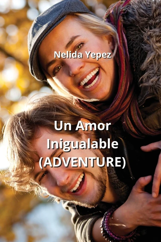 Un Amor Inigualable (ADVENTURE)
