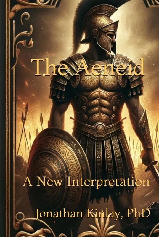 The Aeneid: A New Interpretation