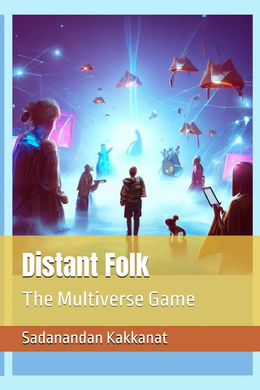 Distant Folk: The Multiverse Game: 6