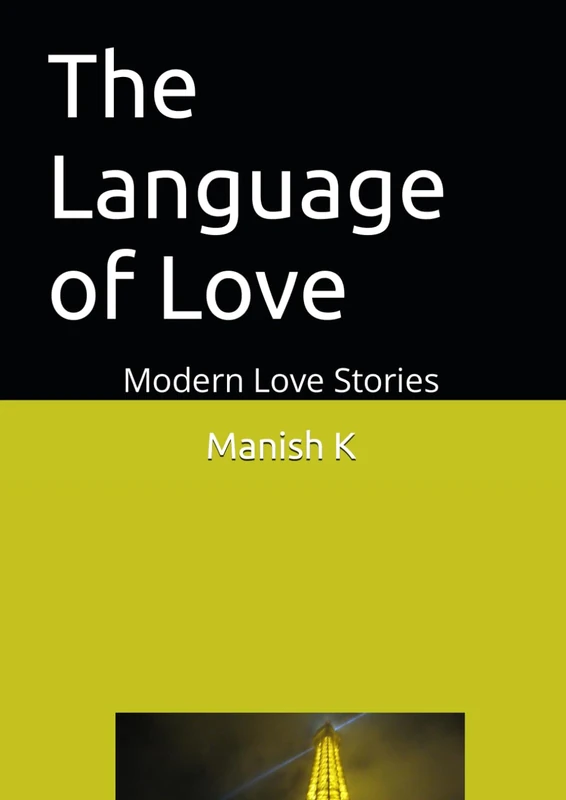 The Language of Love: Modern Love Stories