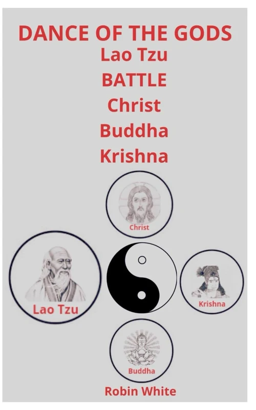 Dance of the Gods: Lao Tzu BATTLE Christ, Buddha, Krishna - Image 1