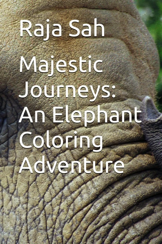 Majestic Journeys: An Elephant Coloring Adventure