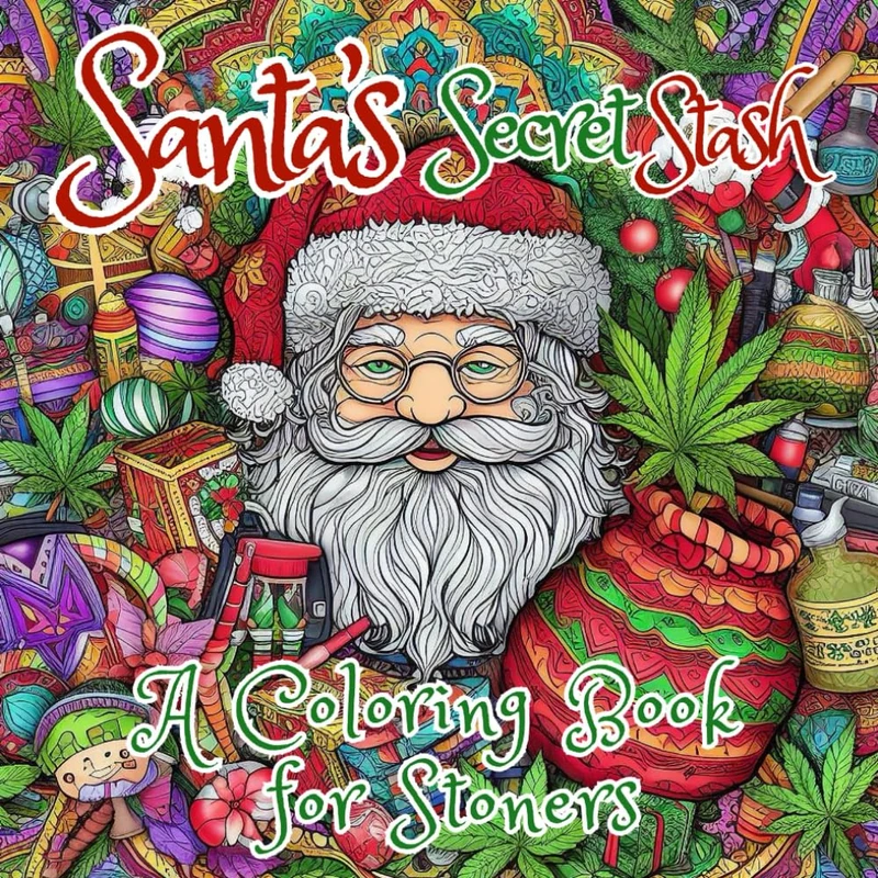 Santa's Secret Stash: A Coloring Book for Stoners