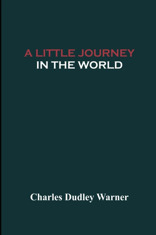 A Little Journey in the World
