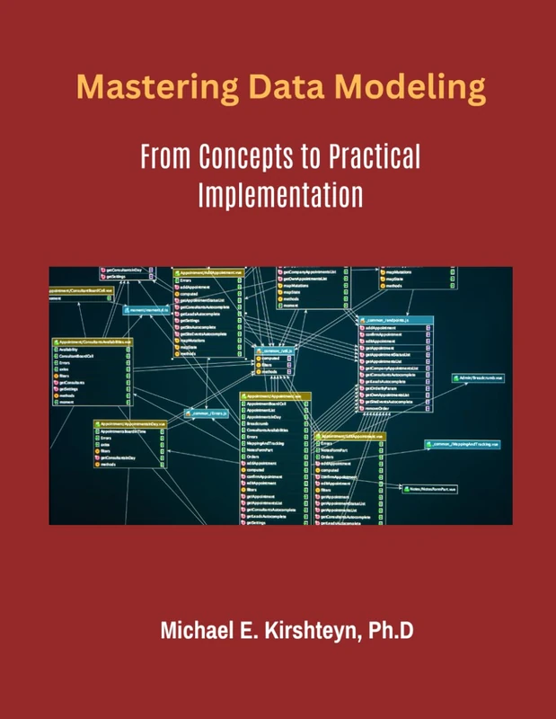 Mastering Data Modeling: From Concepts to Practical Implementation