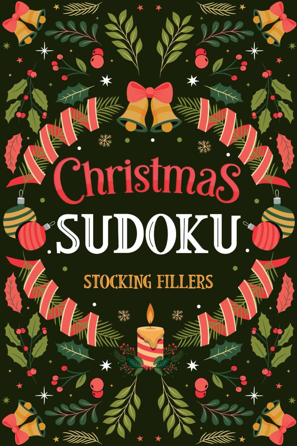 Stocking Fillers for Adults: Christmas Sudoku: Easy Medium & Hard Puzzles: Holiday Activity Book for Adults
