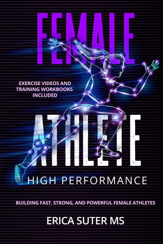 Female Athlete High Performance: Building Fast, Strong, and Powerful Female Athletes - Image 1