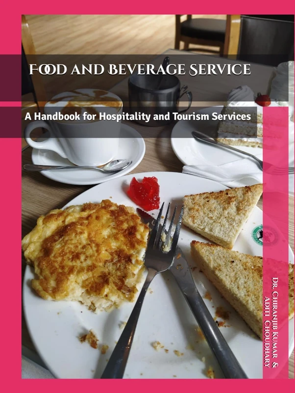 Food and Beverage Service: A Handbook for Hospitality and Tourism Services