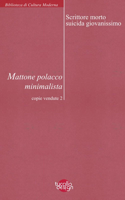 MATTONE POLACCO MINIMALISTA: di scrittore morto suicida giovanissimo (copie vendute 2) - Image 1