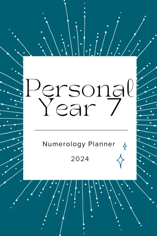Numerology Planner 2024: Year 7