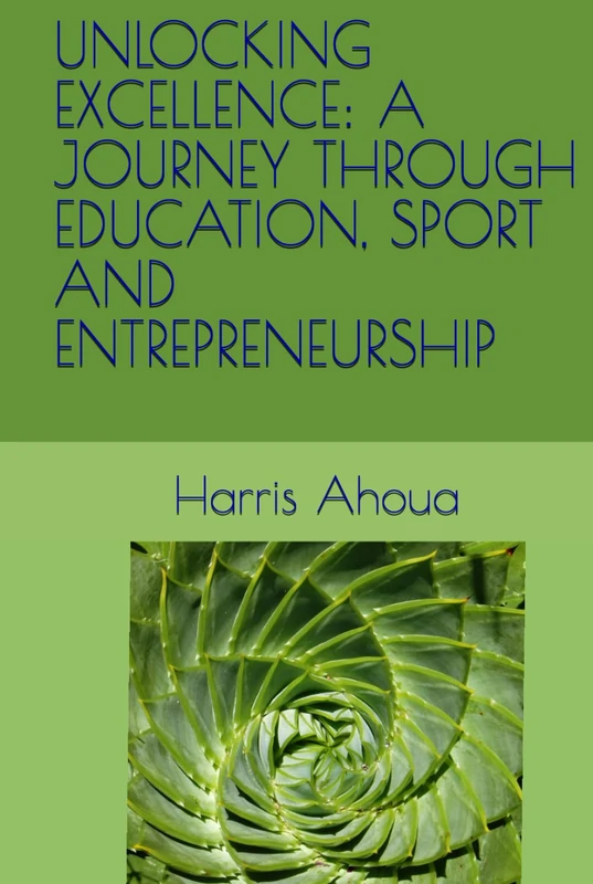 Unlocking Excellence: Education, Sport and Entrepreneurship