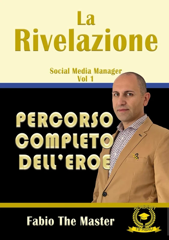 La Rivelazione: Social Media Manager Vol.1 - Complete Guide