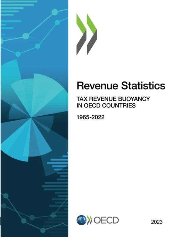 Revenue Statistics 2023: Tax Revenue Buoyancy in OECD Countries: tax revenue buoyancy in OECD countries, 1965-2022