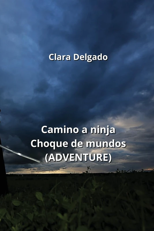 Camino a ninja Choque de mundos (ADVENTURE)