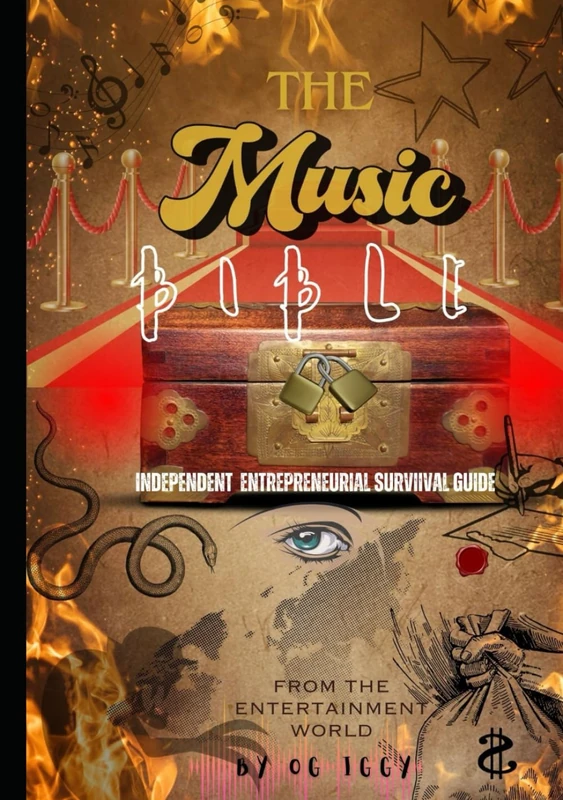 The Music Bible: Independent Entrepreneurial Survival Guide