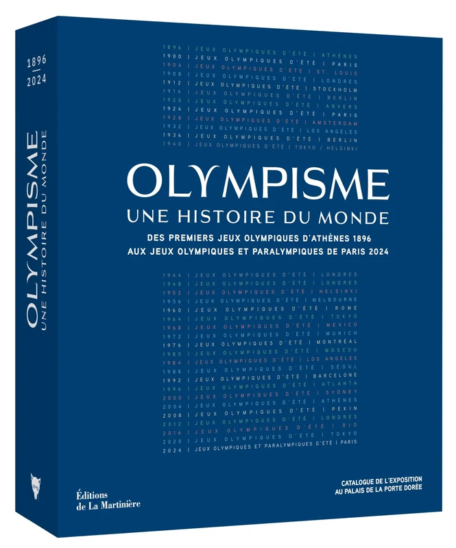 Olympisme, une histoire du monde: Des premiers Jeux Olympiques d’Athènes 1896 aux Jeux Olympiques et Paralympiques de Paris 2024 - Image 1